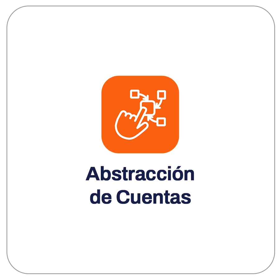 Un cuadro que muestra un ícono de una mano haciendo clic sobre un conjunto de pantallas interconectadas, con un texto que dice "Abstracción de cuentas".