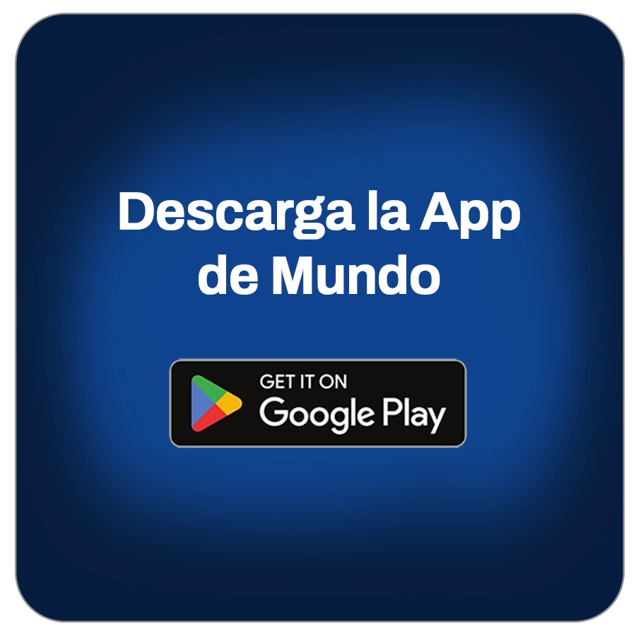 Cuadro con el texto "Descarga la App de Mundo" y un botón de Google Play para ir descargar la aplicación de Mundo.