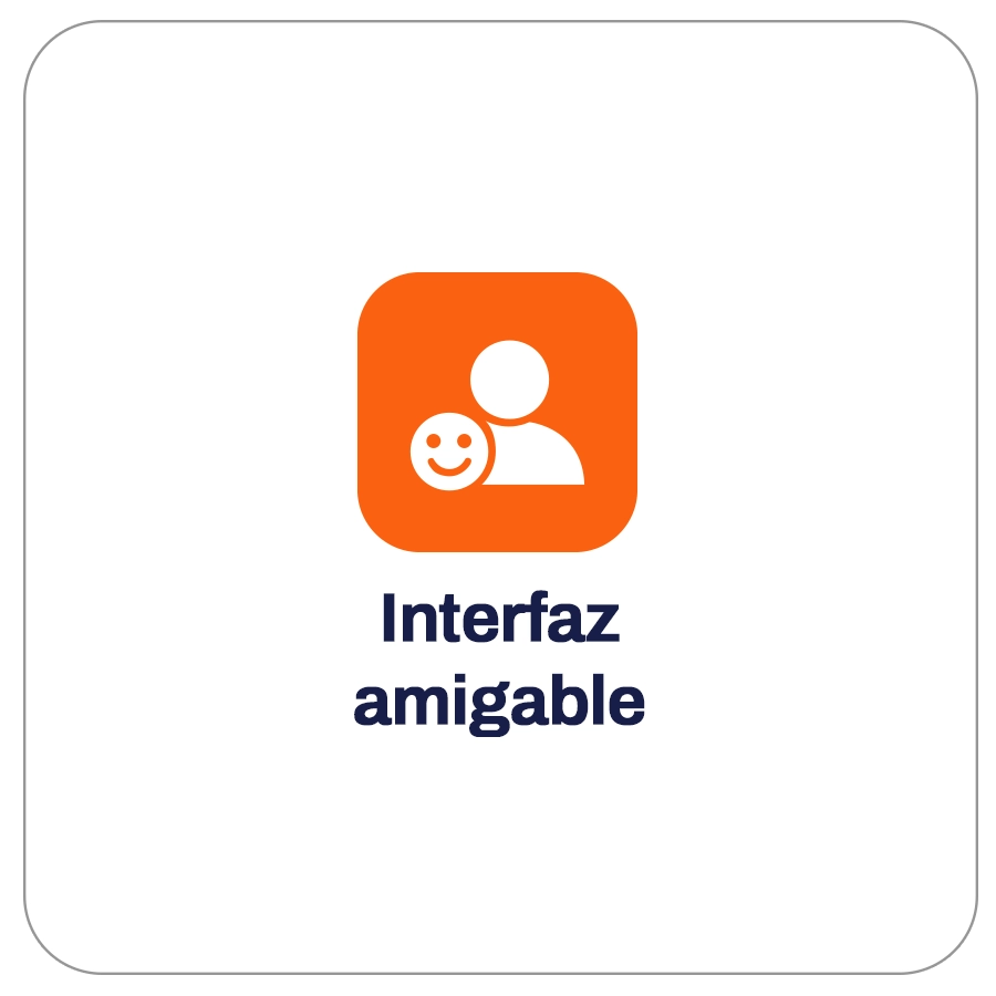 Cuadro con icono de persona y rostro feliz, con texto que dice "Interfaz amigable".