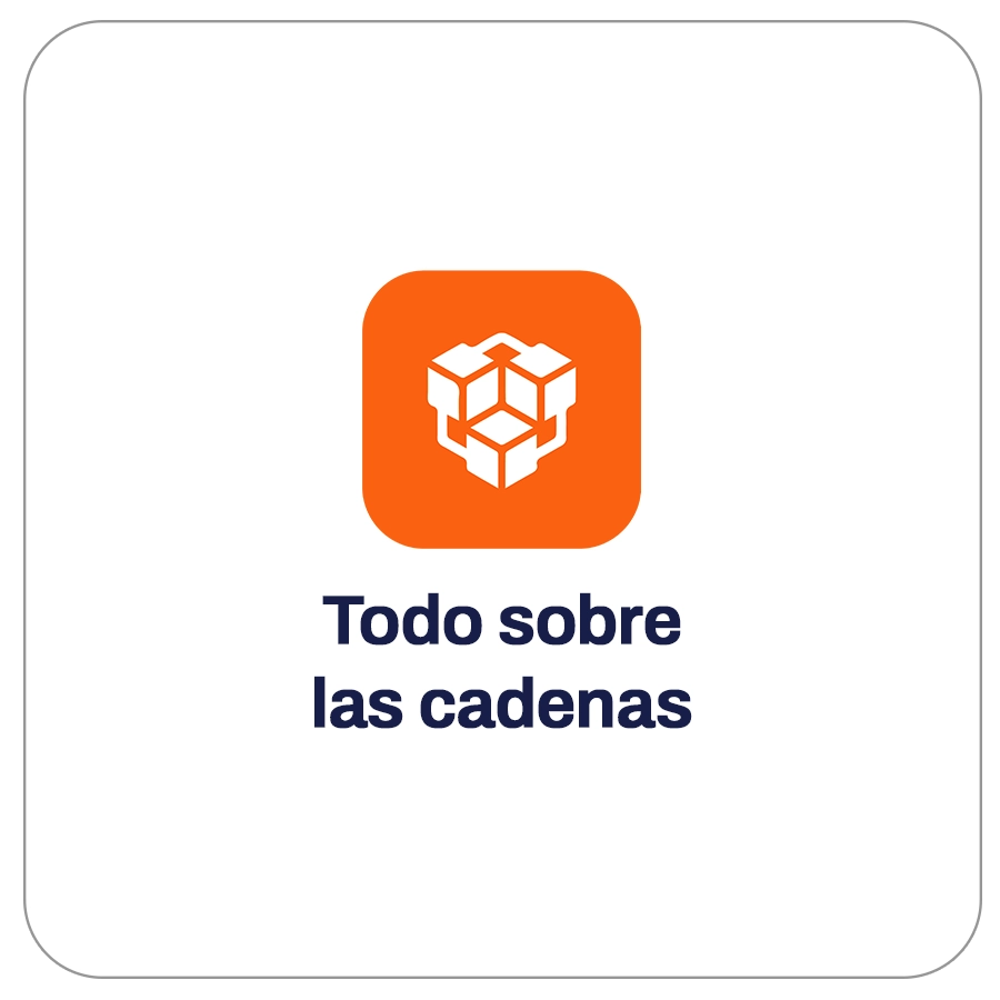Cuadro con icono de cadenas de Blockchain (Cadenas de Bloques del entorno de criptomonedas). Texto que dice "Todo sobre las cadenas".